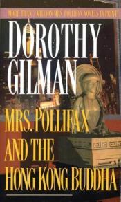 Mrs. Pollifax and the Hong Kong Buddha.Dorothy Gilman