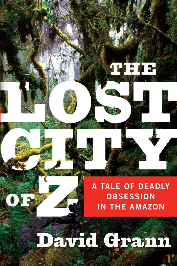 The Lost City of Z: Book Review + Movie&nbsp;Trailer