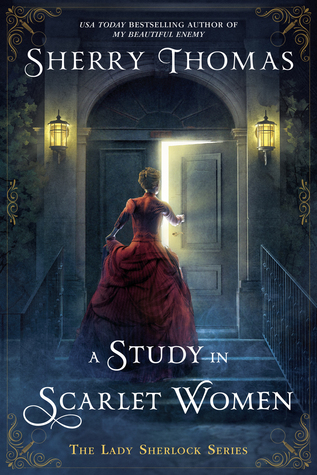 Book Review: A Study in Scarlet Women by Sherry&nbsp;Thomas