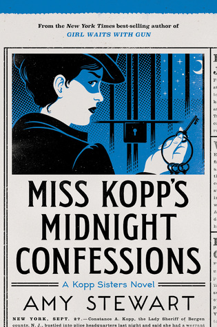 Book Review: Miss Kopp’s Midnight Confessions (Kopp Sisters&nbsp;#3)