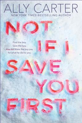 Book Review: Not If I Save You First by Ally&nbsp;Carter